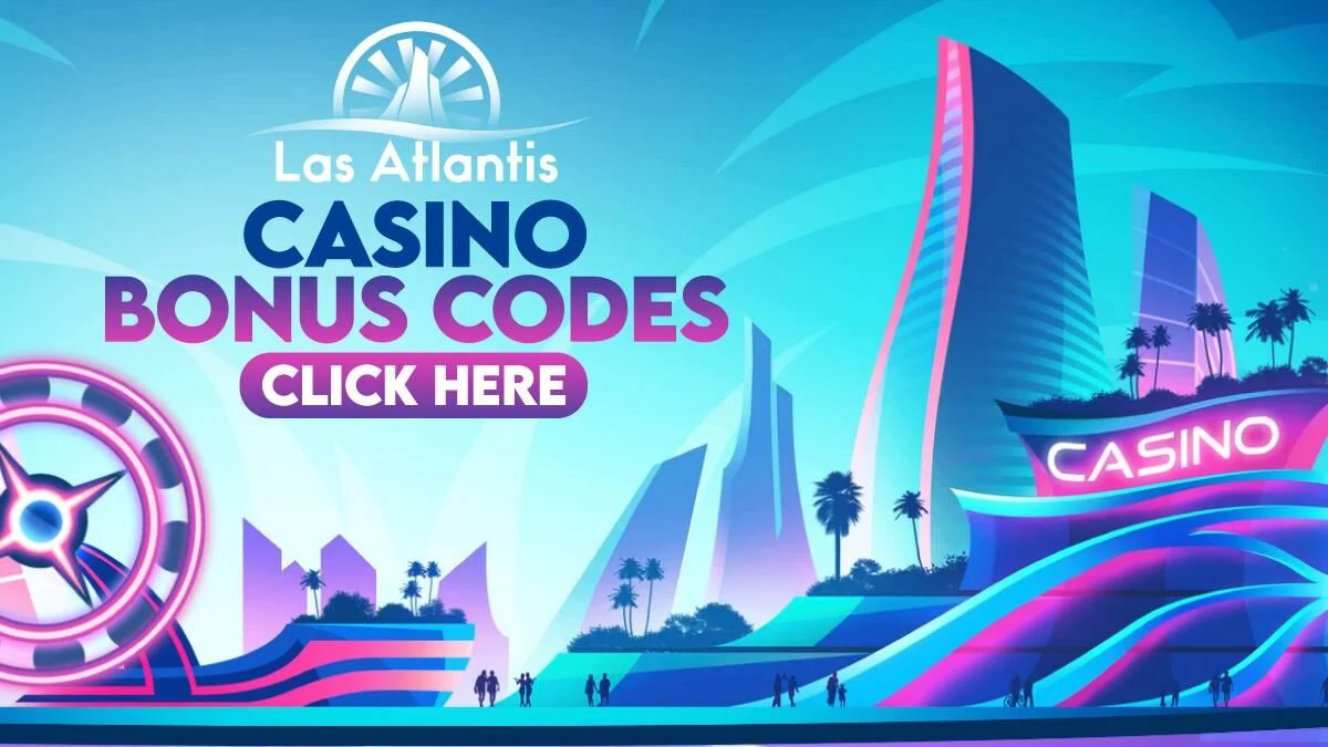 las atlantis free spins bonus codes