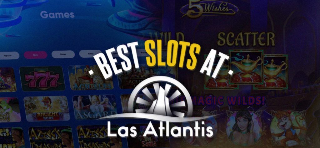 Las Atlantis Casino Best Slots_1